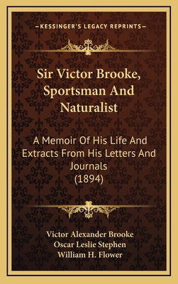 Sir Victor Brooke, Sportsman and Naturalist: A ... 1164325868 Book Cover