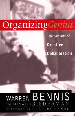 Organizing Genius: The Secrets Of Creative Coll... 0201570513 Book Cover