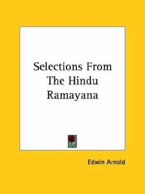 Selections From The Hindu Ramayana 1425347924 Book Cover