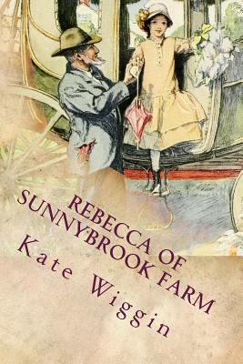 Rebecca of Sunnybrook Farm 1544016026 Book Cover