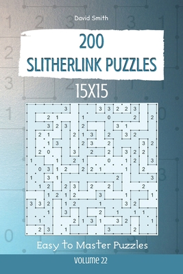 Slitherlink Puzzles - 200 Easy to Master Puzzle... 167476989X Book Cover