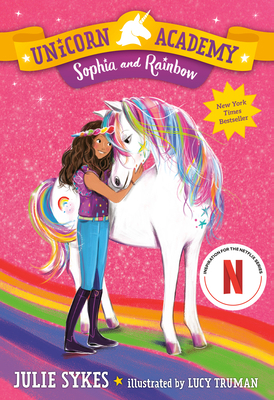 Unicorn Academy #1: Sophia and Rainbow 1984850822 Book Cover