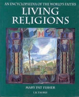 Living Religions : An Encyclopaedia of the Worl... 1860641482 Book Cover