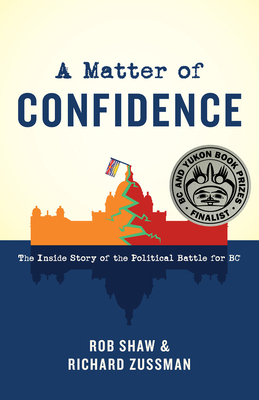 A Matter of Confidence: The Inside Story of the... 1772032549 Book Cover