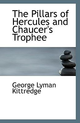 The Pillars of Hercules and Chaucer's Trophee 1113508159 Book Cover