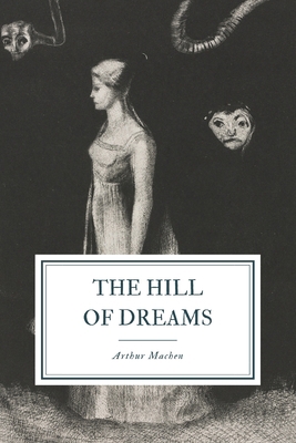 The Hill of Dreams B08L9928DY Book Cover