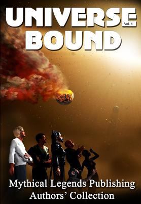 Universe Bound Volume One 1502588676 Book Cover