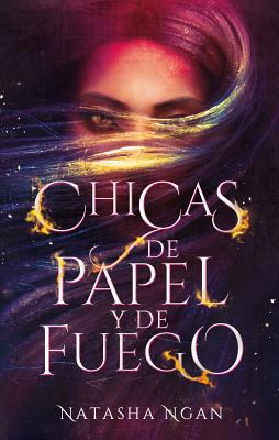 Chicas de Papel y de Fuego = Girls of Paper and... [Spanish] 8492918632 Book Cover