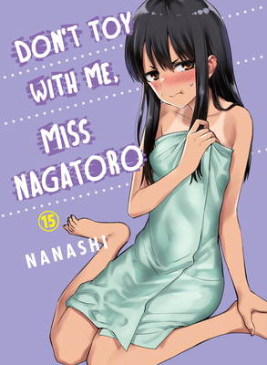 Don't Toy with Me, Miss Nagatoro 15 1647292263 Book Cover