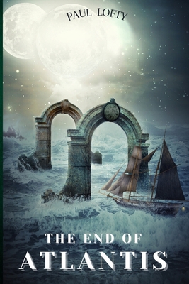 The End of Atlantis: I B09FS8D8WV Book Cover