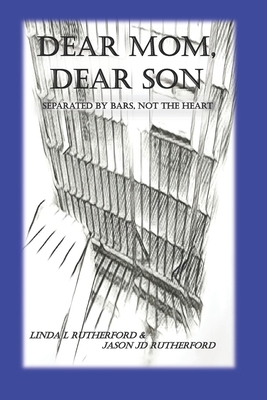 Dear Mom, Dear Son: Separated by bars not the h... 1981060723 Book Cover