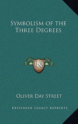 Symbolism of the Three Degrees 1163316466 Book Cover