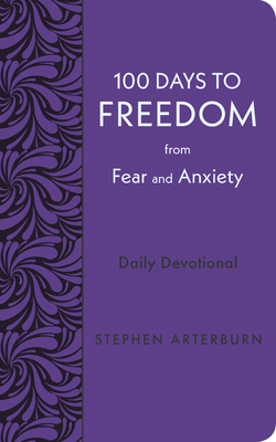 100 Days to Freedom from Fear and Anxiety: Dail... 1628629967 Book Cover