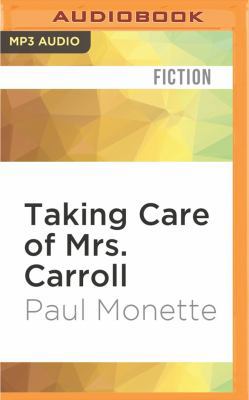 Taking Care of Mrs. Carroll 1531820719 Book Cover