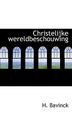 Christelijke Wereldbeschouwing 1116672057 Book Cover