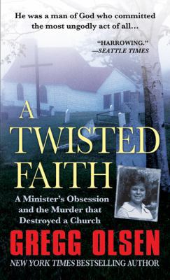 A Twisted Faith 031253793X Book Cover