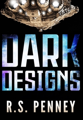 Dark Designs: Premium Hardcover Edition 1034374745 Book Cover