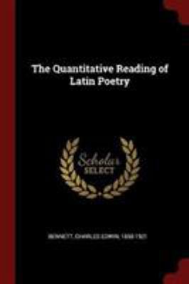 The Quantitative Reading of Latin Poetry 1375920561 Book Cover