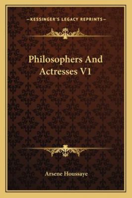 Philosophers And Actresses V1 1162935340 Book Cover