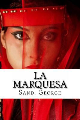 La marquesa [Spanish] 1535250232 Book Cover