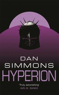 Hyperion. Dan Simmons 0575076372 Book Cover