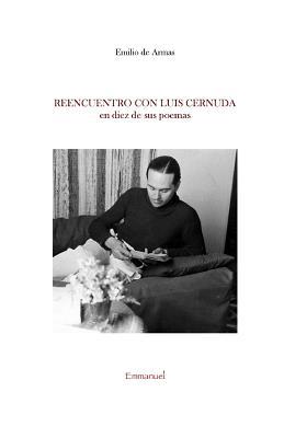 Reencuentro con Luis Cernuda [Spanish] 1548150355 Book Cover