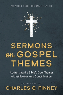 Sermons on Gospel Themes: Addressing the Bible'... 1622457706 Book Cover