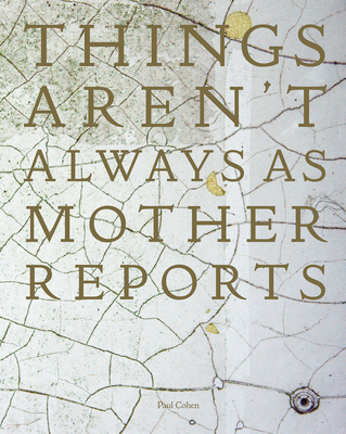 Things Aren't Always as Mother Reports 1911306782 Book Cover