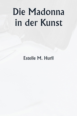 Die Madonna in der Kunst [German] 9358812001 Book Cover