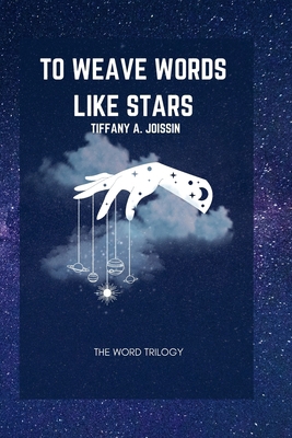 To Weave Words Like Stars B0GDBQVLZN Book Cover