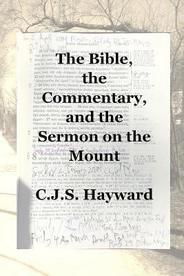 The Bible, the Commentary, and the Sermon on th... 179056574X Book Cover