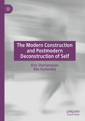 The Modern Construction and Postmodern Deconstr... 3031839218 Book Cover