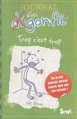 Journal D'Un Degonfle Trop C'Est Trop [French] 2021011151 Book Cover