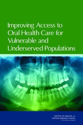 Improving Access to Oral Health Care for Vulner... 0309209463 Book Cover