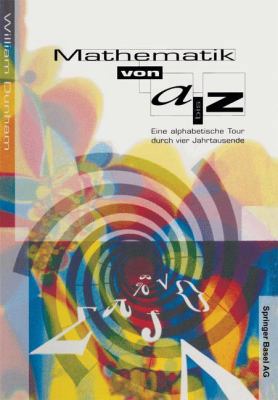 Mathematik Von A-Z: Eine Alphabetische Tour Dur... [German] 3034860153 Book Cover