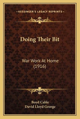 Doing Their Bit: War Work At Home (1916) 1164623419 Book Cover