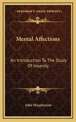 Mental Affections: An Introduction to the Study... 1163502847 Book Cover