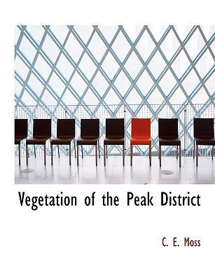 Vegetation of the Peak District 1140078135 Book Cover