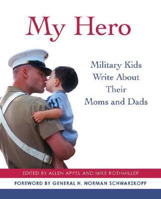 My Hero: Military Kids Write About Their Moms a... 0312373465 Book Cover