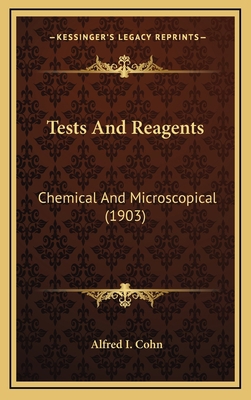 Tests and Reagents: Chemical and Microscopical ... 116439441X Book Cover