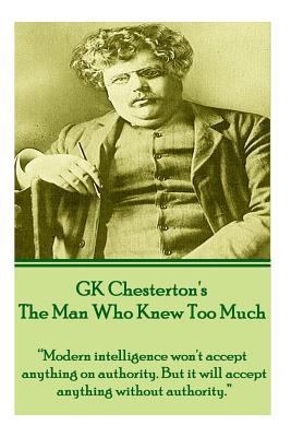 GK Chesterton's The Man Who Knew Too Much: "Mod... 1780007175 Book Cover