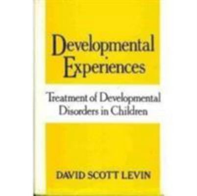 Developmental Experiences: Treatment of Develop... 0876687605 Book Cover