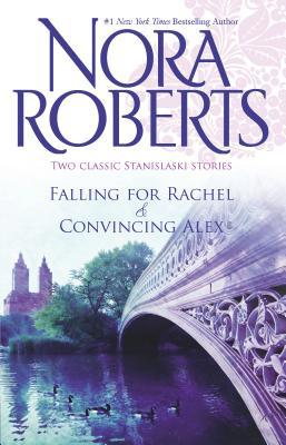 Falling for Rachel & Convincing Alex: An Anthology 0373285671 Book Cover