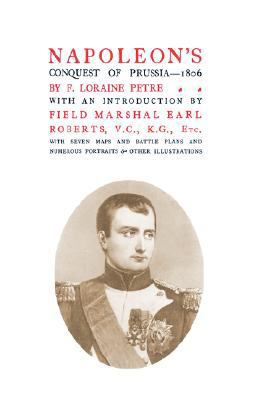 Napoleon's Conquest of Prussia 1806 1847347452 Book Cover