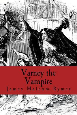 Varney the Vampire 1986174417 Book Cover