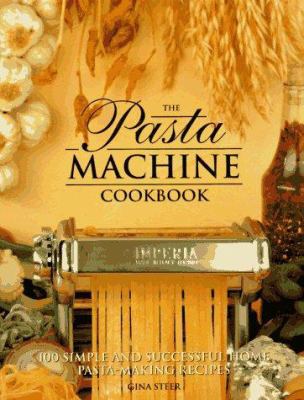 The Pasta Machine Cookbook 0785808434 Book Cover