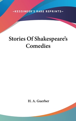 Stories Of Shakespeare's Comedies 0548372098 Book Cover