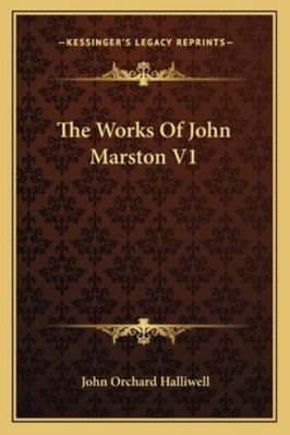 The Works Of John Marston V1 1162931213 Book Cover