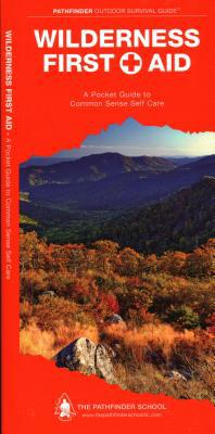 Wilderness First Aid: A Folding Pocket Guide to... 1583557849 Book Cover