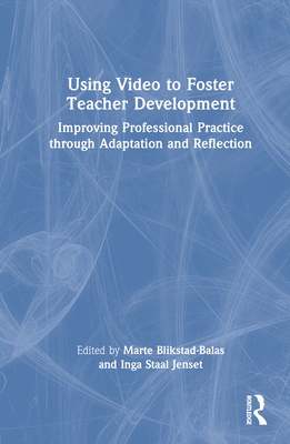 Using Video to Foster Teacher Development: Impr... 1032547693 Book Cover